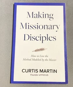 Making Missionary Disciples