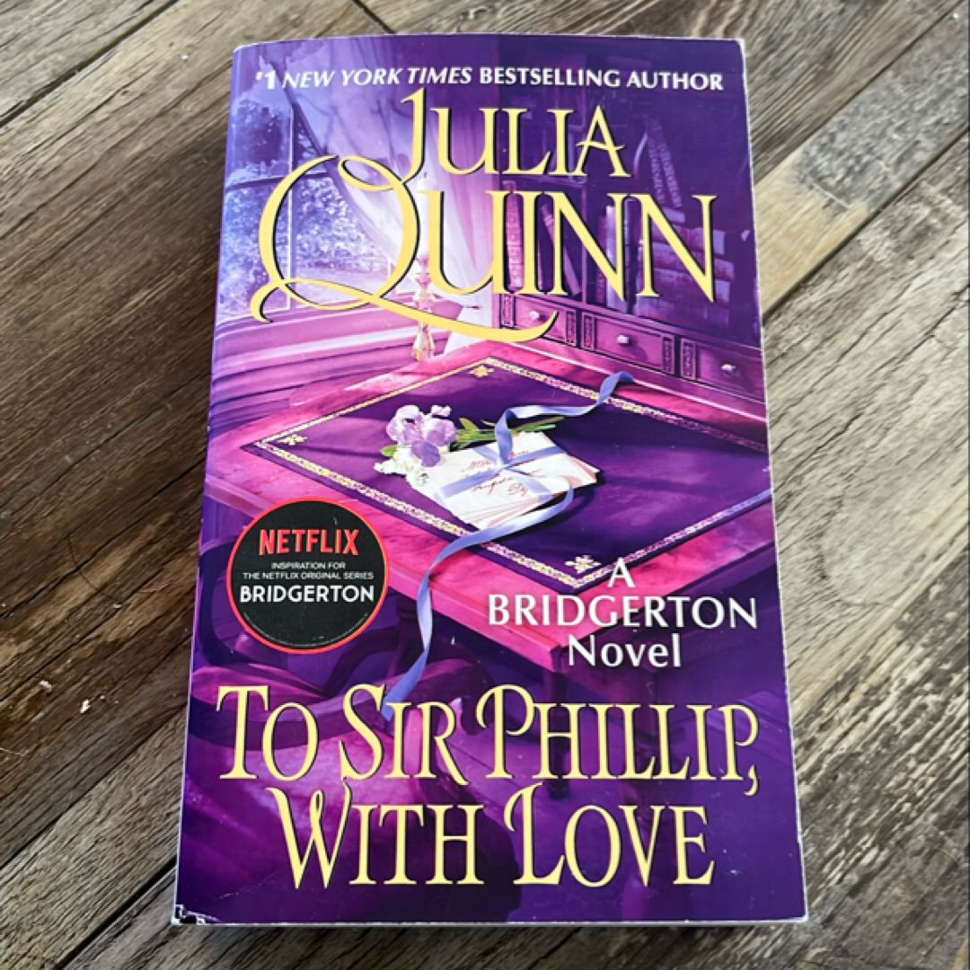 To Sir Phillip, with Love