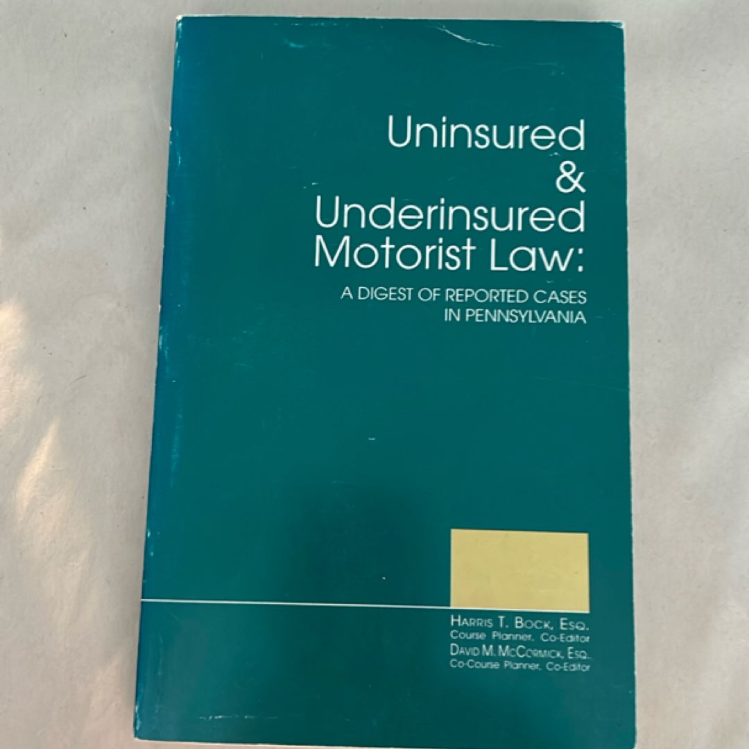Uninsured & Underinsured Motorist Law: 