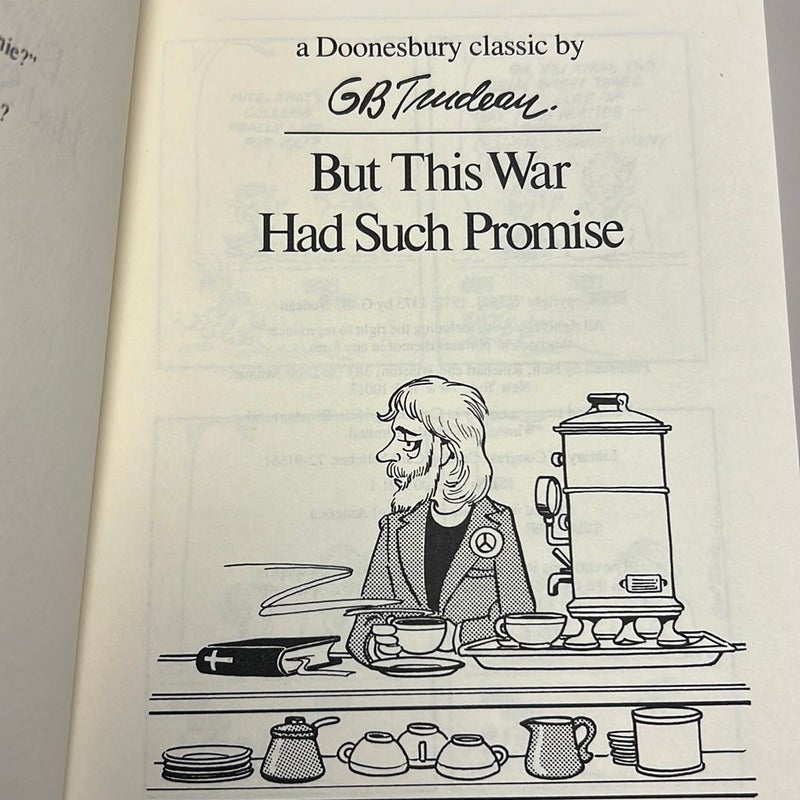 But This War Had Such Promise