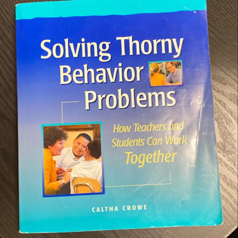 Solving Thorny Behavior Problems