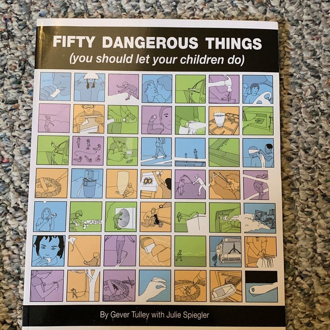 Fifty Dangerous Things