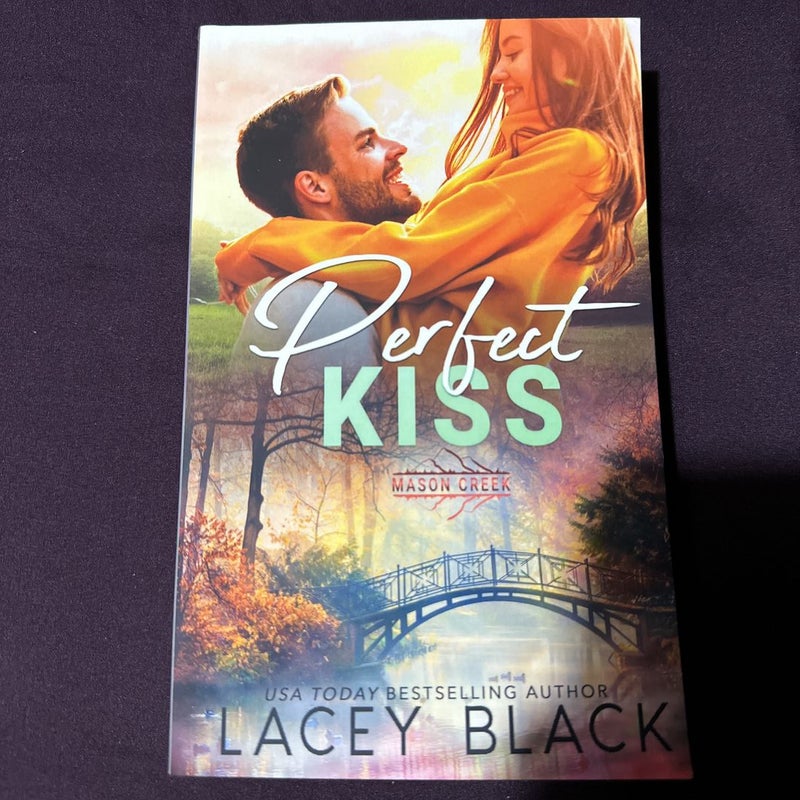 Perfect Kiss : SIGNED 
