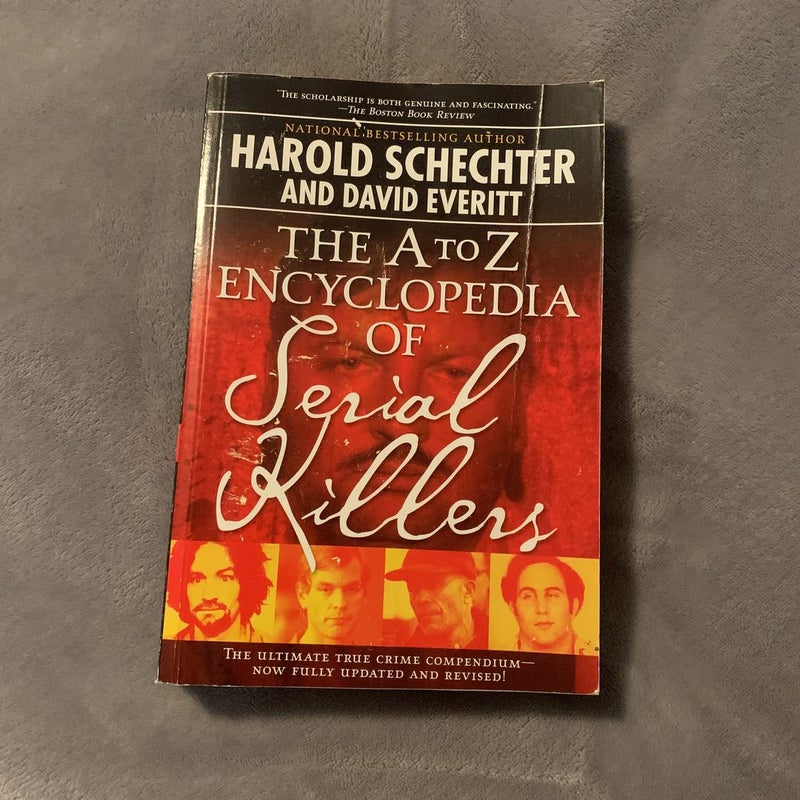 The a to Z Encyclopedia of Serial Killers