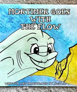 Mortimer Goes with the Flow