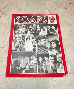 Soap the history part one