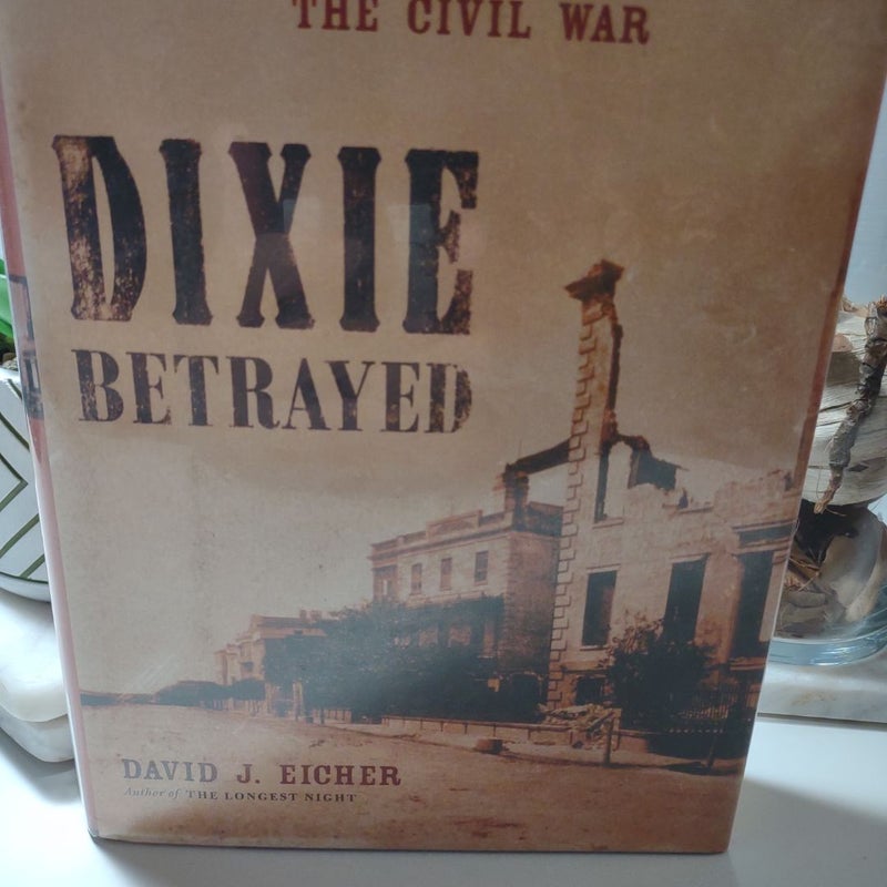 Dixie Betrayed