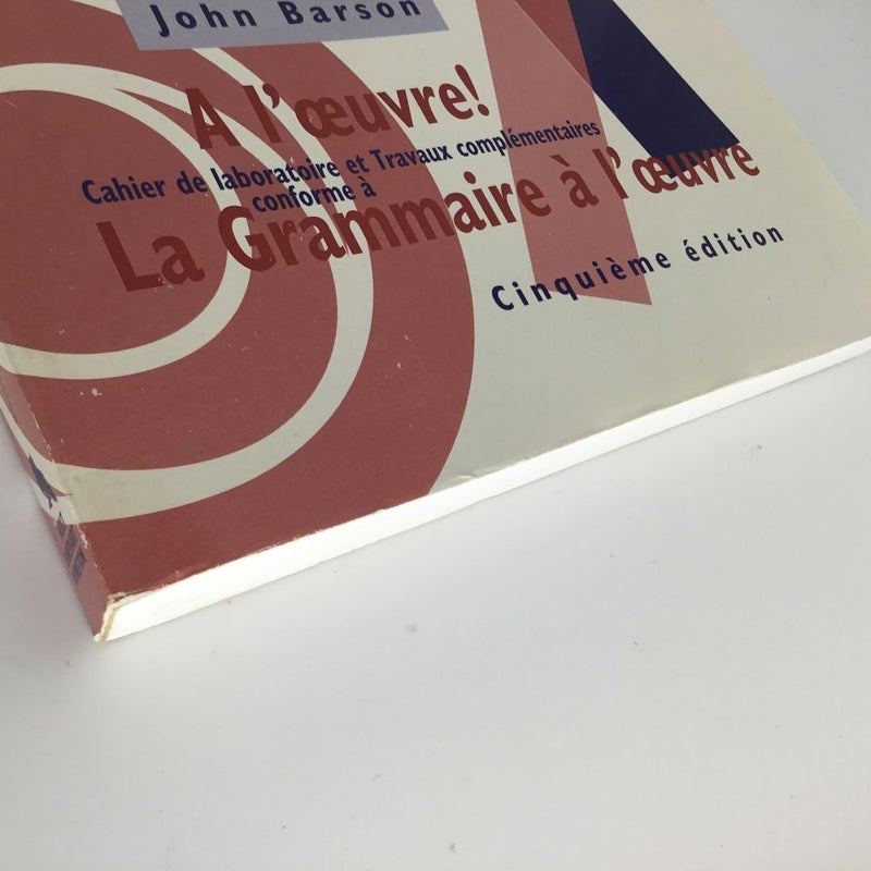 Workbook for la Grammaire � L'oeuvre, 5th
