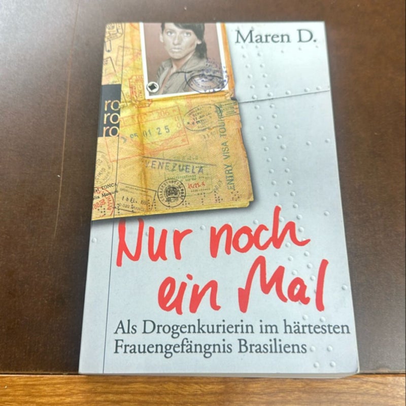 Nur noch ein mal 