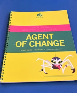 How to Guide Girl Scout Juniors on Agent of Change