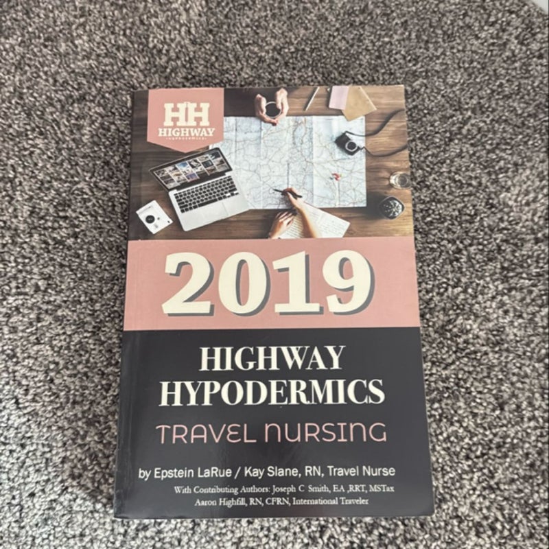 Highway Hypodermics: Travel Nursing 2019