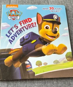 Let's Find Adventure! (Paw Patrol)