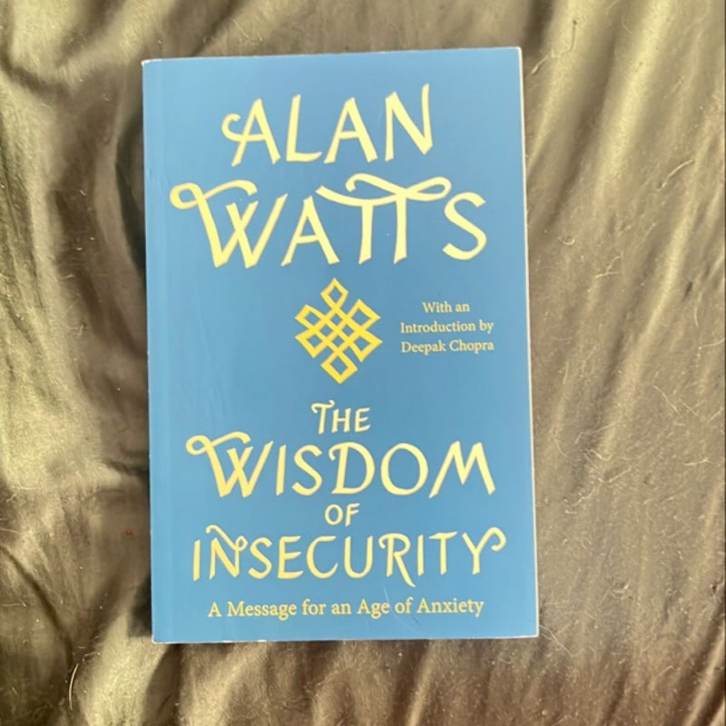 The Wisdom of Insecurity