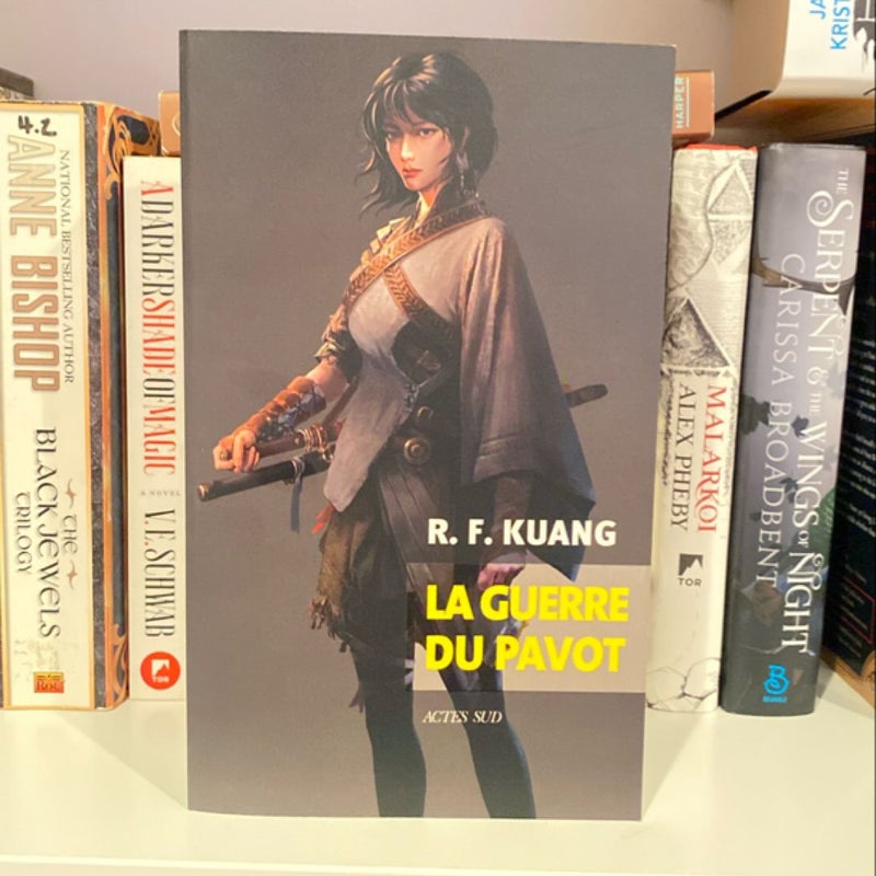 FRENCH EDITION The Poppy War