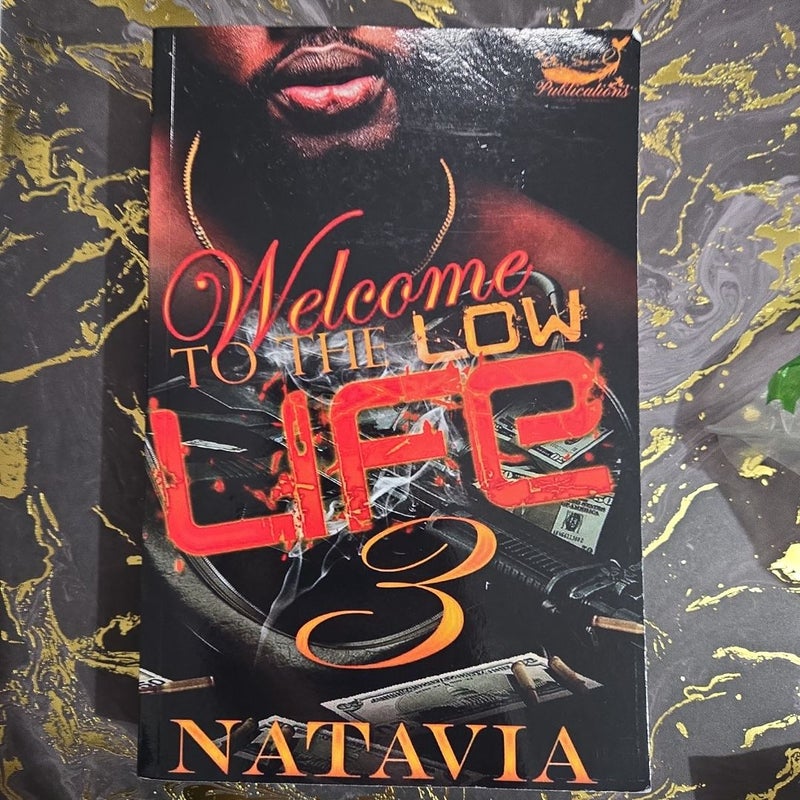 Welcome to the Low Life 3