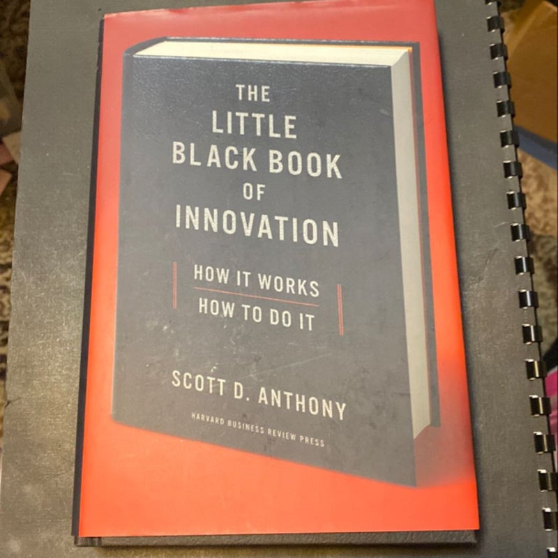 The Little Black Book of Innovation, with a New Preface