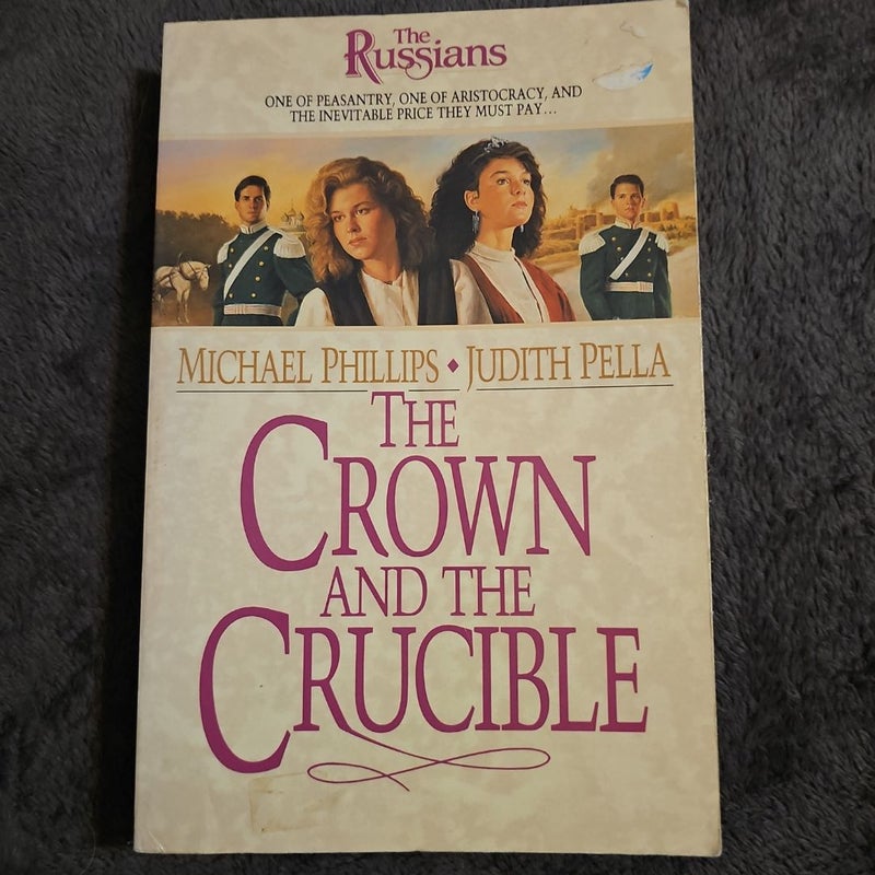 The Crown and the Crucible