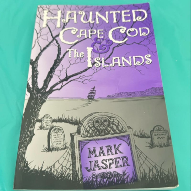 Haunted Cape Cod and the Islands