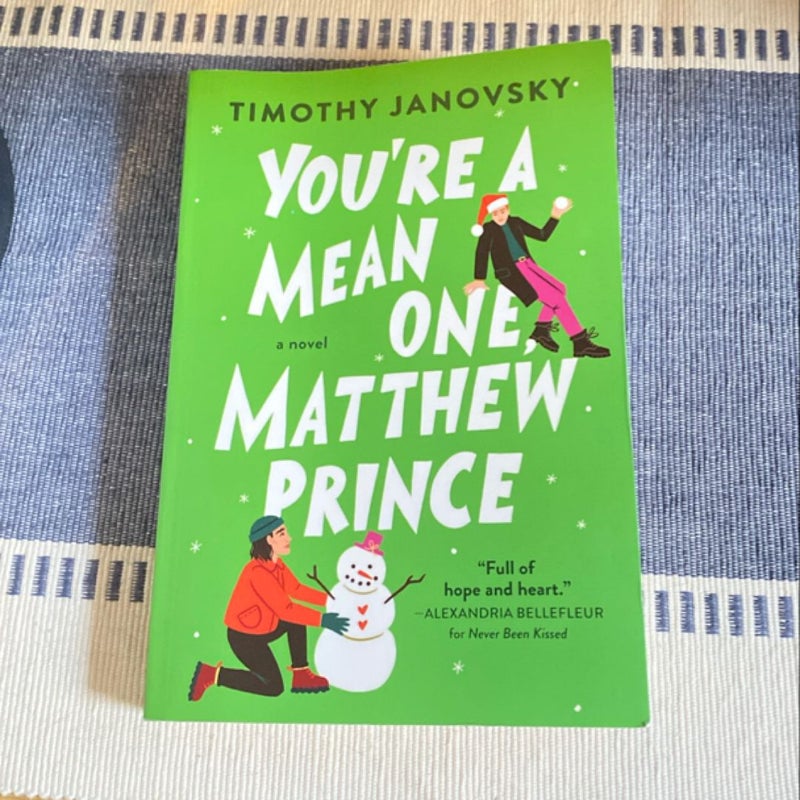 You're a Mean One, Matthew Prince