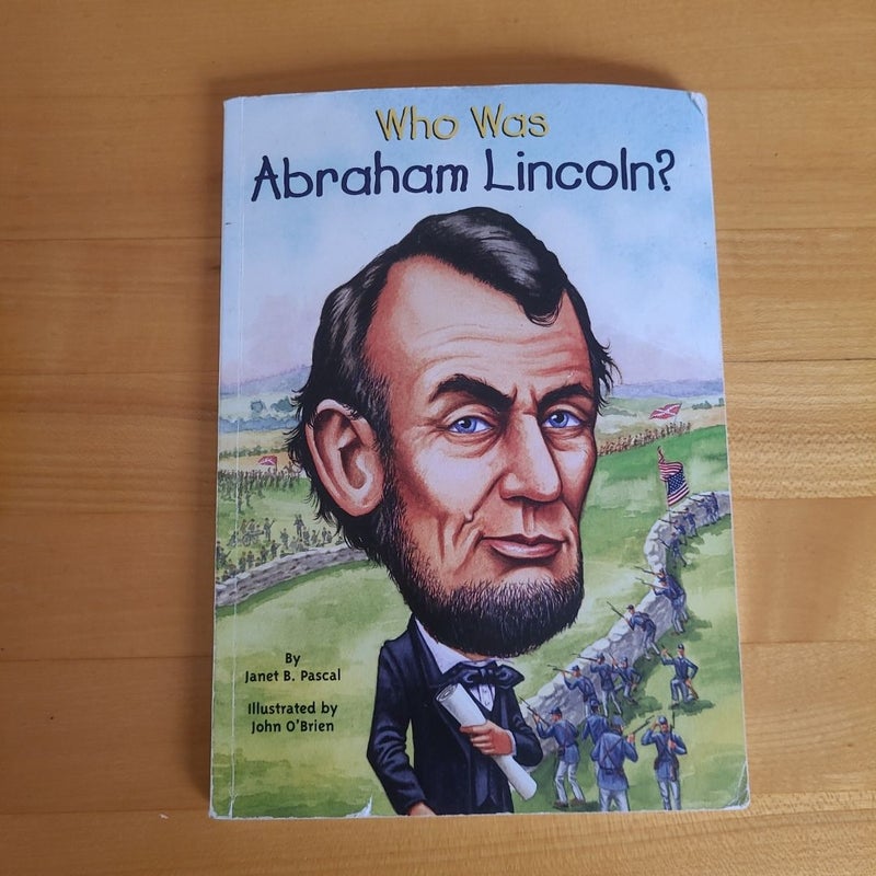 Who Was Abraham Lincoln?