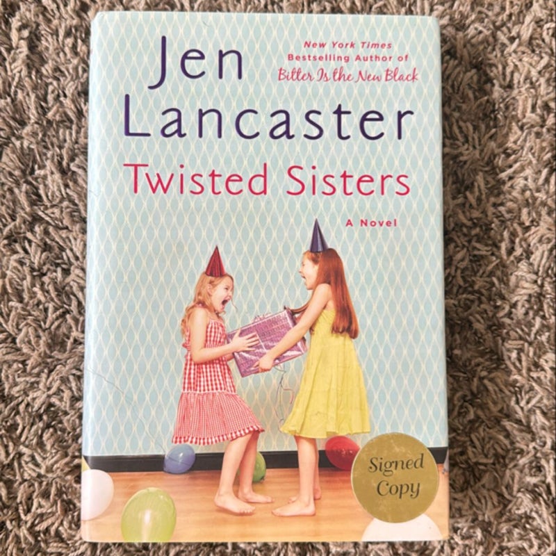 Twisted Sisters (SIGNED)