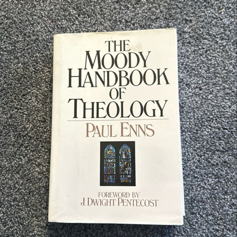 The Moody Handbook of Theology