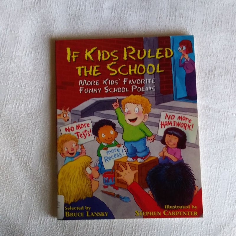 If Kids Ruled the School