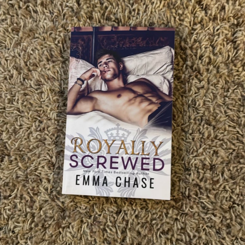 Royally Screwed