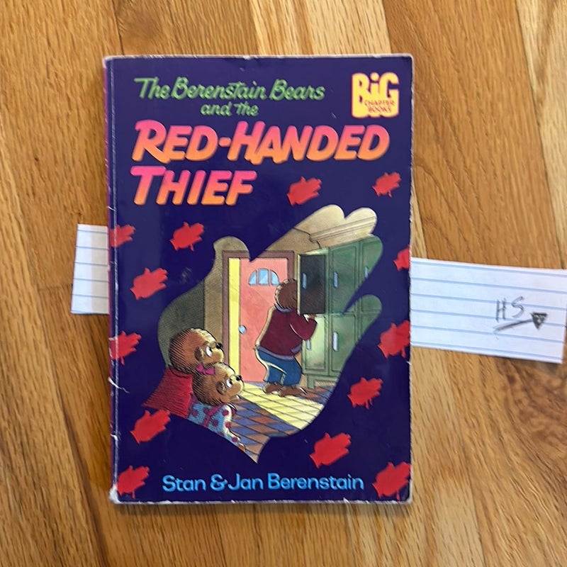 The Berenstain Bears and the Red-Handed Thief