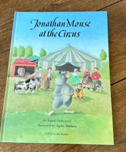 Jonathan Mouse at the Circus