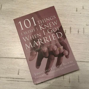 101 Things I Wish I Knew When I Got Married