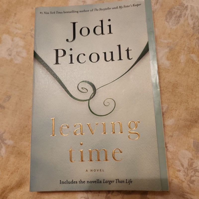 Leaving Time (with Bonus Novella Larger Than Life)