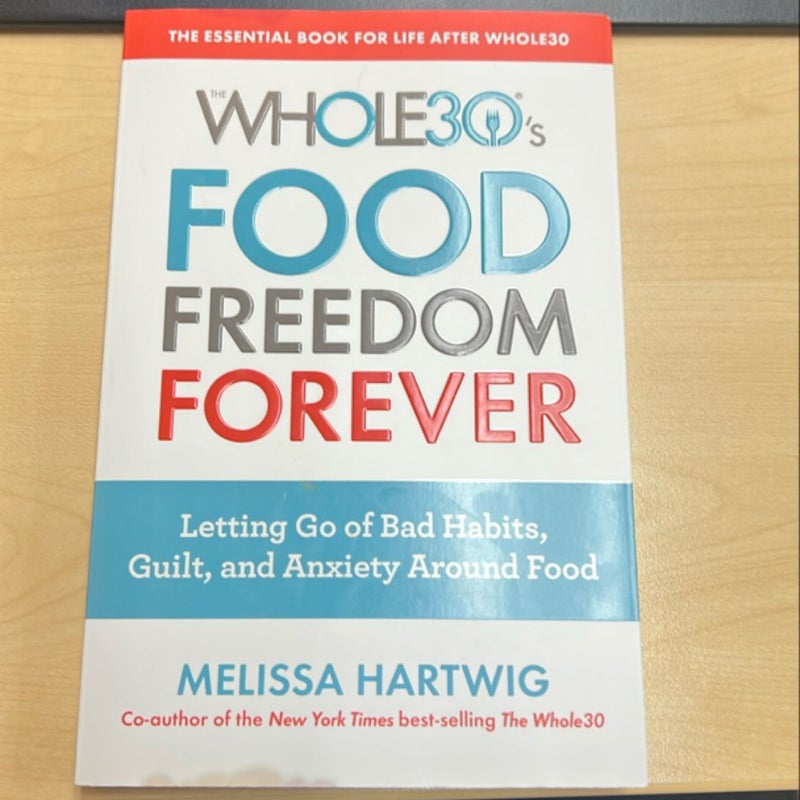 The Whole30’s Food Freedom Forever