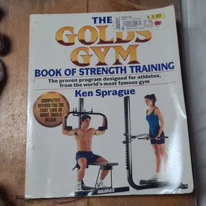The Gold's Gym Book of Strength Training