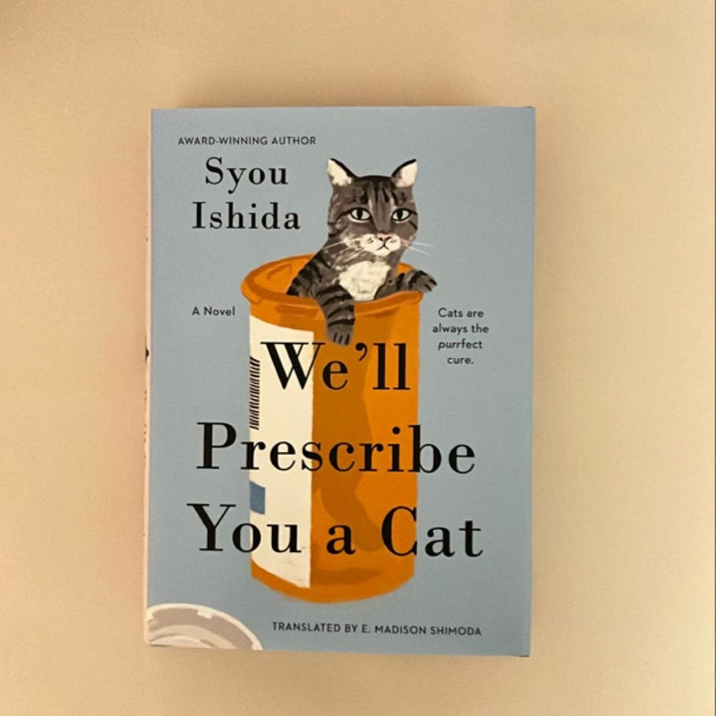 We'll Prescribe You a Cat