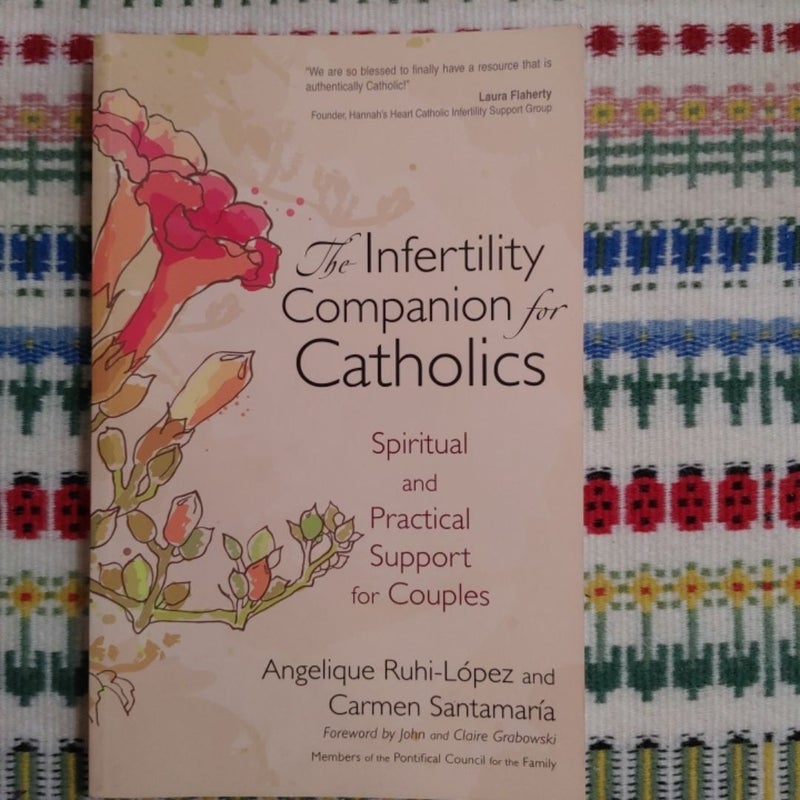 The Infertility Companion for Catholics