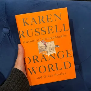 Orange World and Other Stories