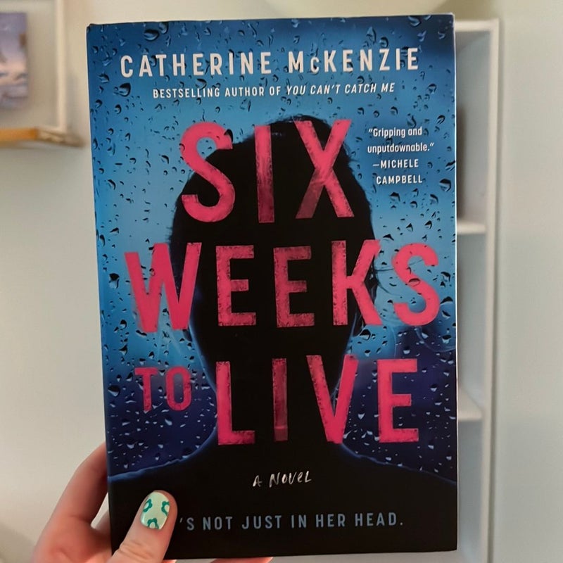 Six Weeks to Live