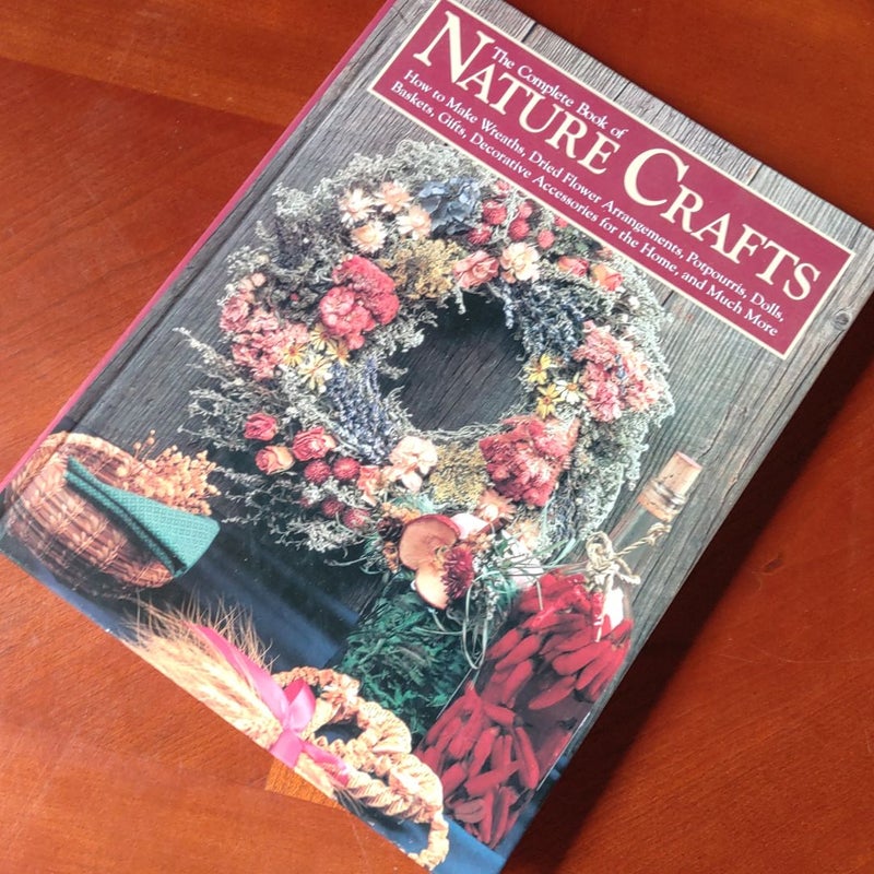 The Complete Book of Nature Crafts