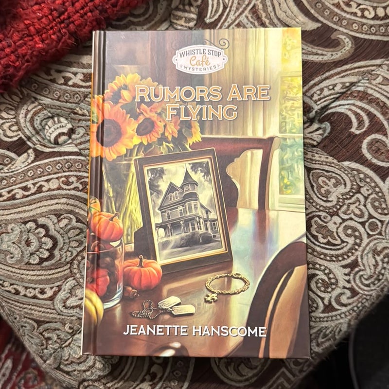 Whistle Stop Café Mysteries #16 Rumors Are Flying