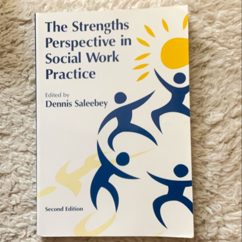 The Strength Perspective in Social Work Practice