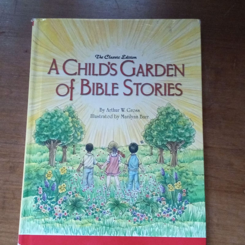 A Child's Garden of Bible Stories