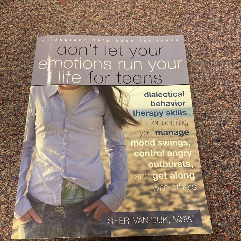 Don't Let Your Emotions Run Your Life for Teens