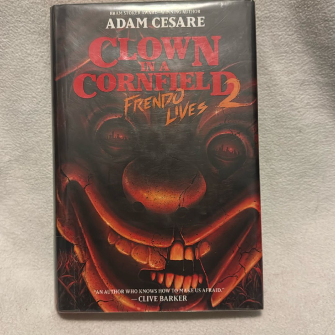 Clown in a Cornfield 2: Frendo Lives