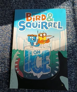 Bird and Squirrel on Ice
