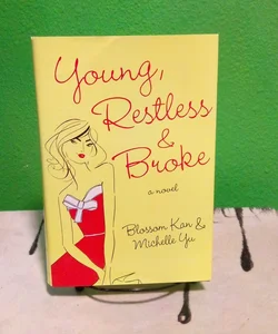 Young, Restless & Broke - First Edition 