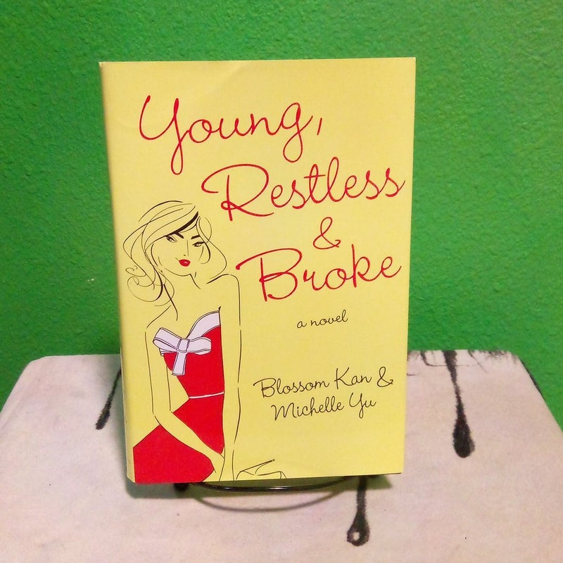 Young, Restless & Broke - First Edition 