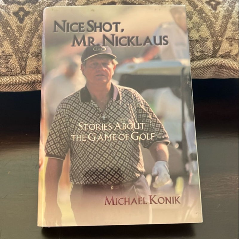 Nice Shot, Mr. Nicklaus