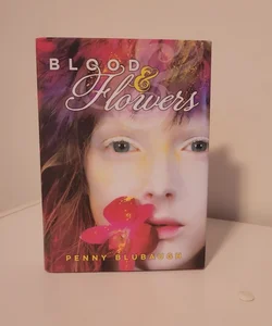 Blood and Flowers