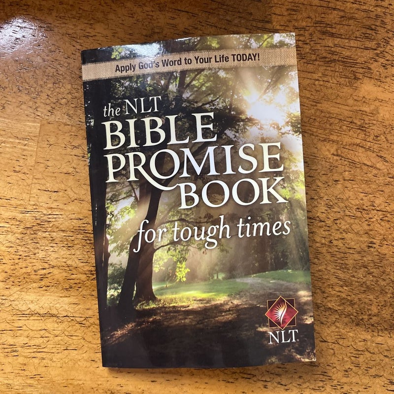 The NLT Bible Promise Book for Tough Times